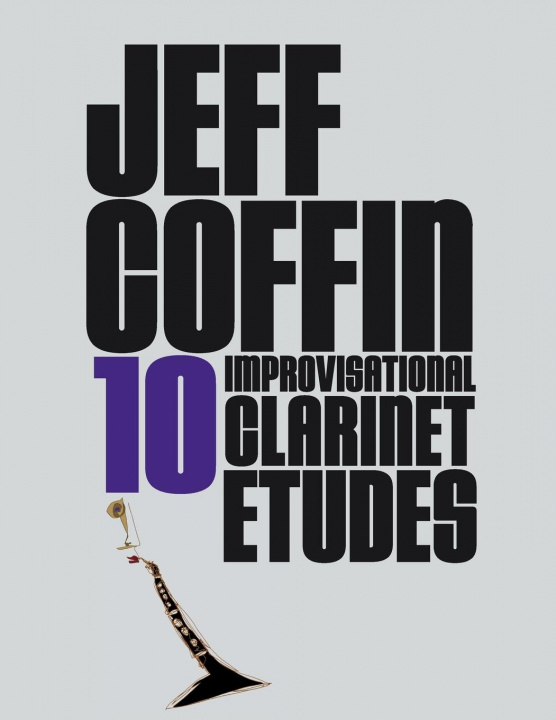 Kniha 10 Improvisational Clarinet Etudes 