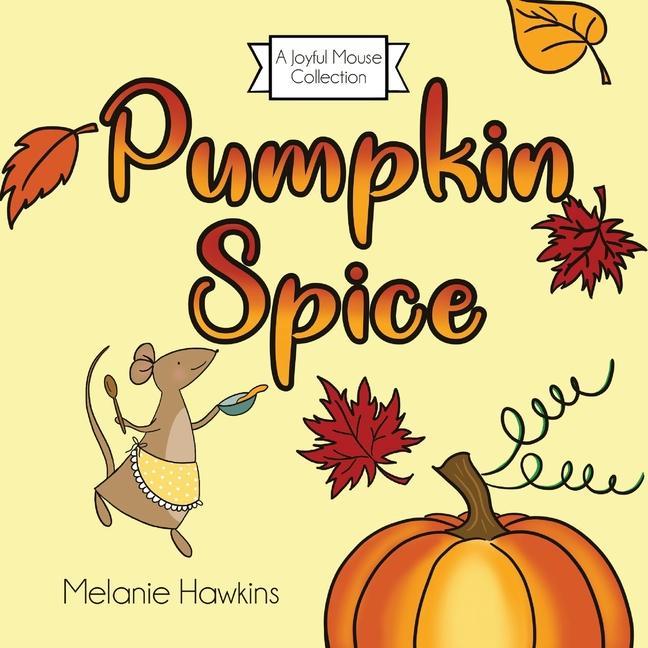 Knjiga Pumpkin Spice Melanie Hawkins
