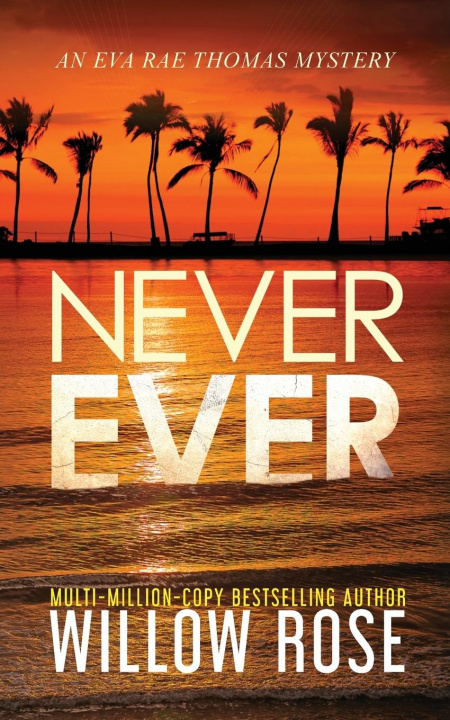Libro Never Ever Willow Rose