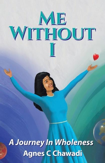 Knjiga Me Without I Agnes C. Chawadi