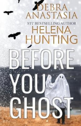 Knjiga Before You Ghost Helena Hunting