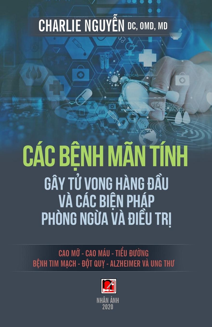 Kniha Cac B&#7879;nh Man Tinh (Gay T&#7917; Vong Trong Hang &#272;&#7847;u Va Cac Bi&#7879;n Phap Phong Ng&#7915;a & &#272;i&#7873;u Tr&#7883;) 