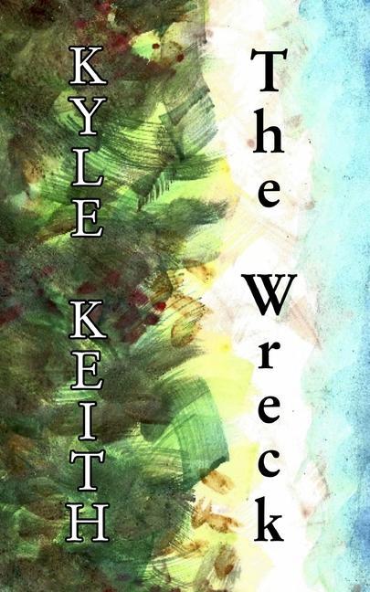 Buch The Wreck Kyle Keith