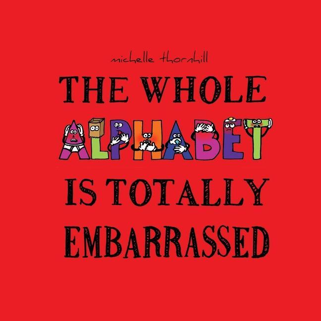 Kniha Whole Alphabet Is Totally Embarrassed 