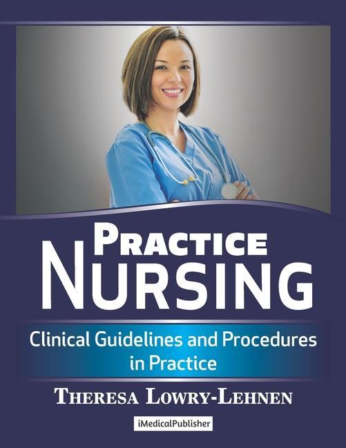 Kniha Practice Nursing: Clinical Guidelines and Procedures in Practice 