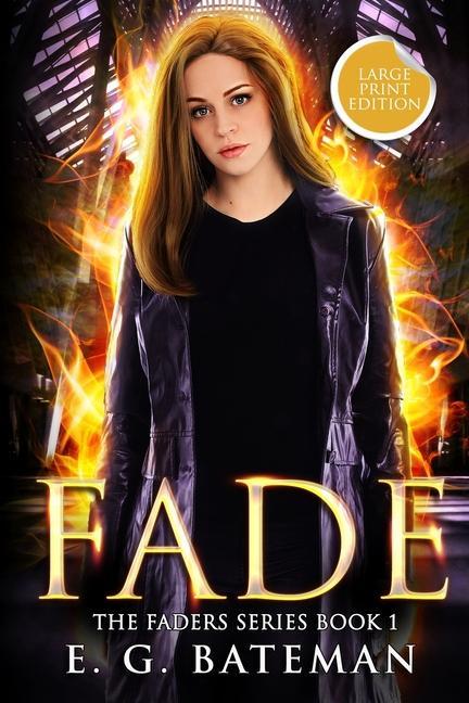 Book Fade: Large Print Edition E. G. Bateman