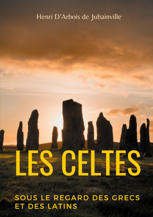 Kniha Les Celtes sous le regard des Grecs et des Latins 