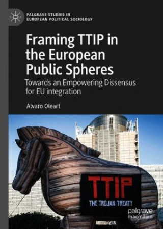 Knjiga Framing TTIP in the European Public Spheres Alvaro Oleart