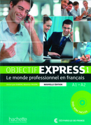 Kniha Objectif Express 1 - Nouvelle édition. Livre de l'él?ve + DVD-ROM + Karte mit Code Béatrice Tauzin