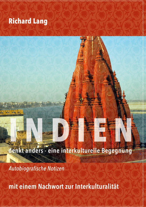 Knjiga Indien denkt anders - eine interkulturelle Begegnung Richard Lang
