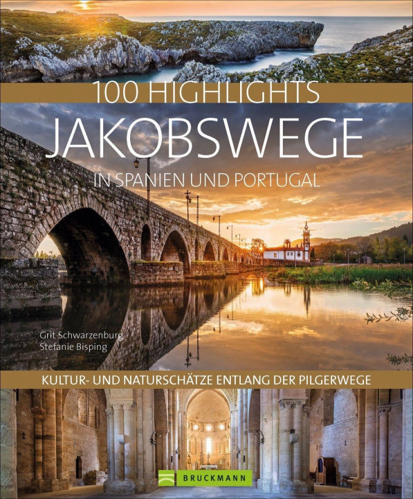 Kniha 100 Highlights Jakobswege in Spanien und Portugal Grit Schwarzenburg