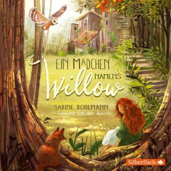 Audio Ein Mädchen namens Willow Sabine Bohlmann