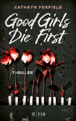 Kniha Good Girls Die First Christine Blum