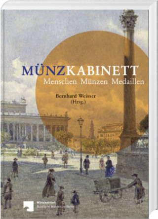 Книга Münzkabinett - Menschen, Münzen, Medaillen 