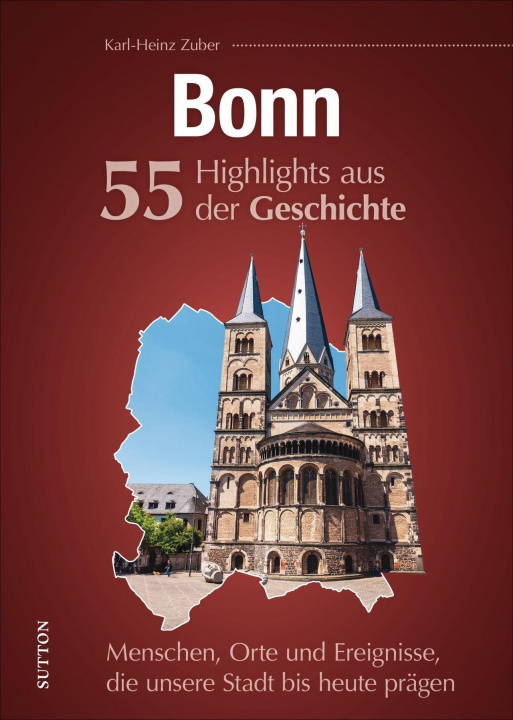Carte Bonn. 55 Highlights aus der Geschichte 