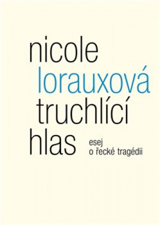 Kniha Truchlící hlas Nicole Lorauxová