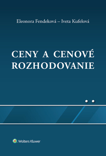 Kniha Ceny a cenové rozhodovanie Eleonora Fendeková