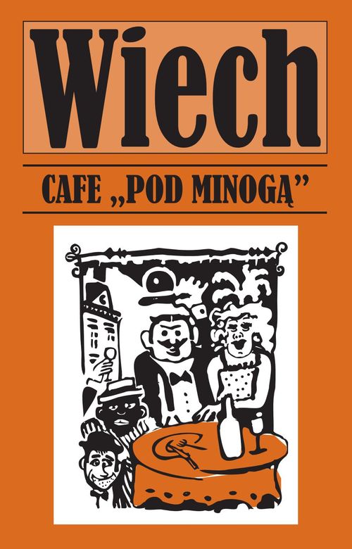 Kniha Cafe pod Minogą. Tom XVI Opowiadania powojenne WIECH Stefan Wiechecki