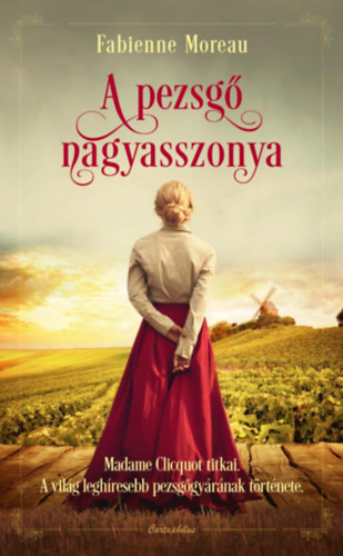 Book A pezsgő nagyasszonya Fabienne Moreau