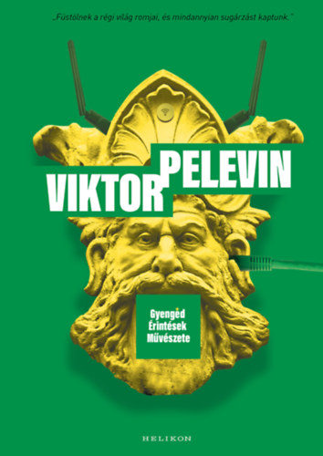 Kniha Gyengéd Érintések Művészete Viktor Pelevin