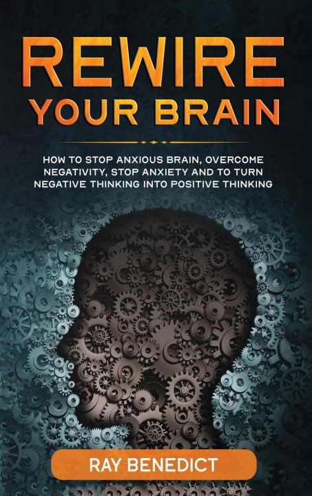 Knjiga Rewire Your Brain Ray Benedict