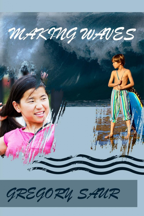 Knjiga Making Waves Gregory Saur