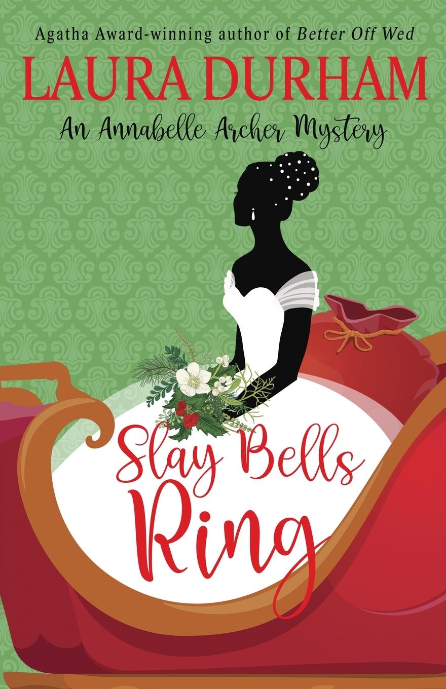 Knjiga Slay Bells Ring Laura Durham