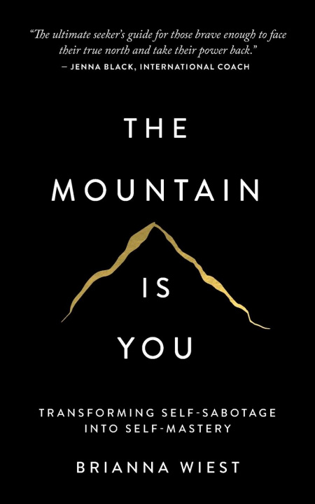 Книга The Mountain Is You Brianna Wiest