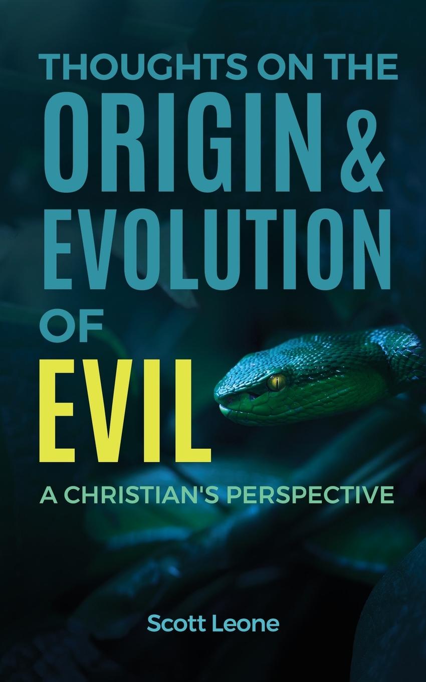 Carte Thoughts on the Origin & Evolution of Evil Scott Leone