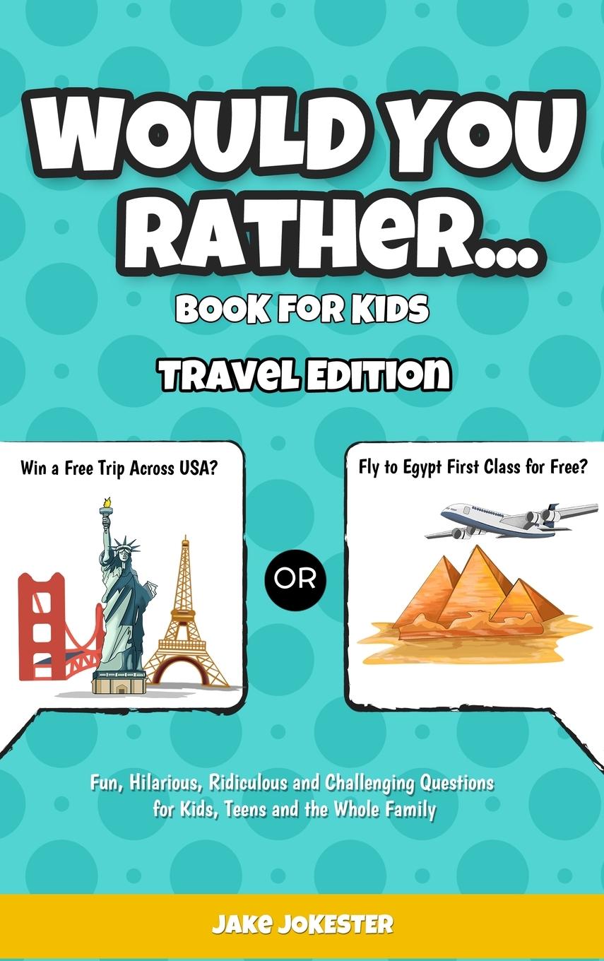 Książka Would You Rather Game Book for Kids 