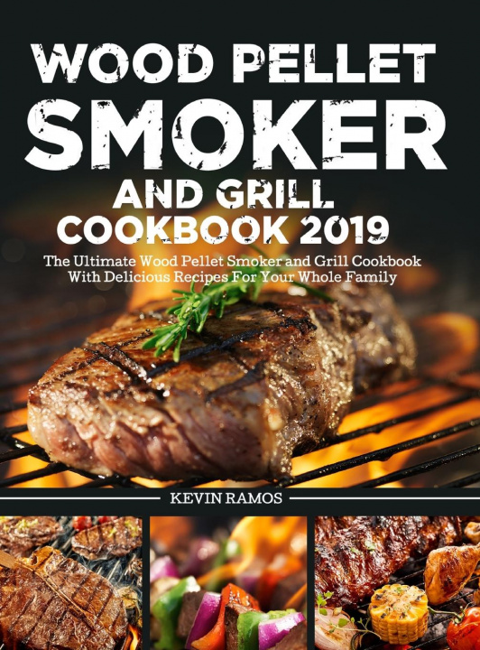 Carte Wood Pellet Smoker and Grill Cookbook 