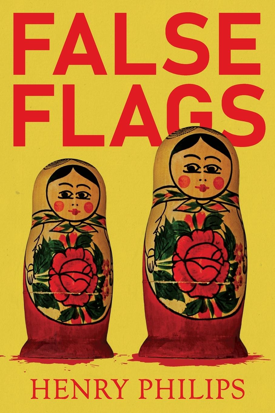 Knjiga False Flags Henry Philips