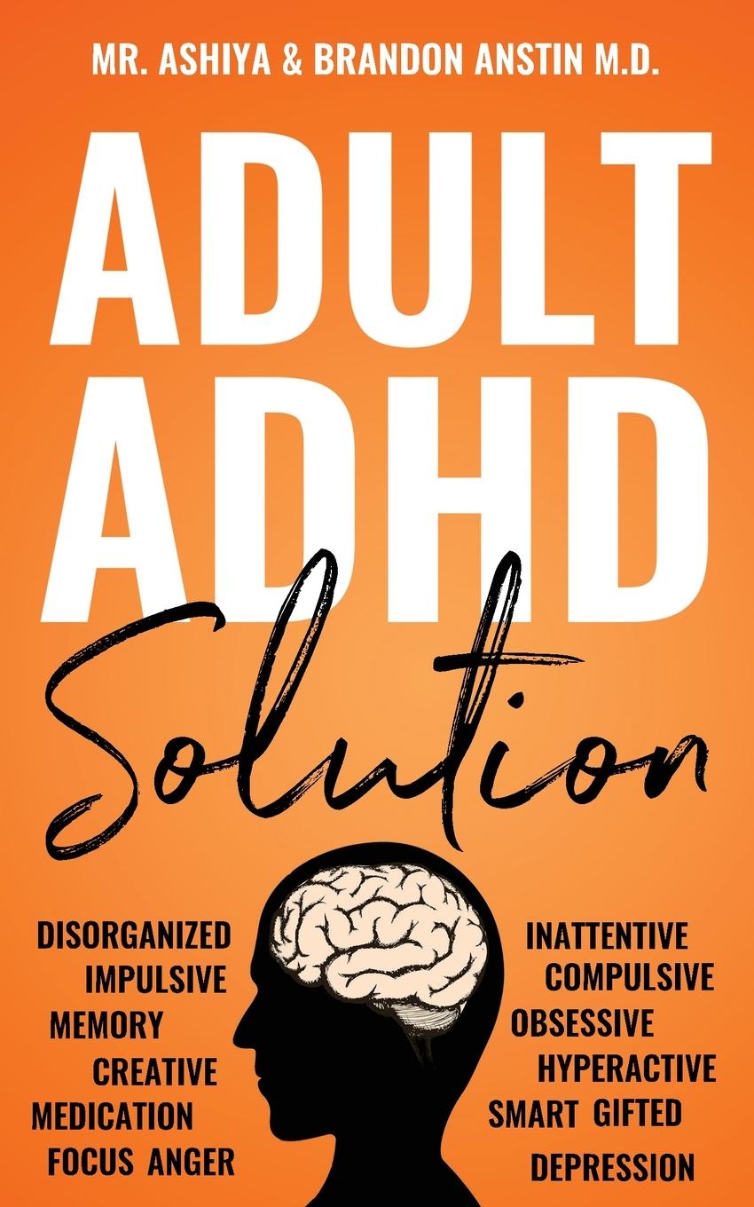 Książka Adult ADHD Solution Brandon Anstin M. D.