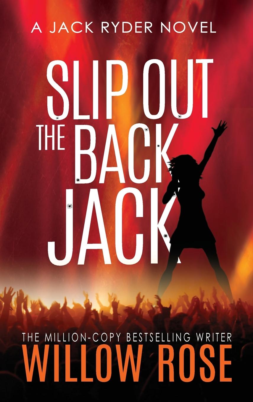 Knjiga Slip Out The Back Jack Willow Rose