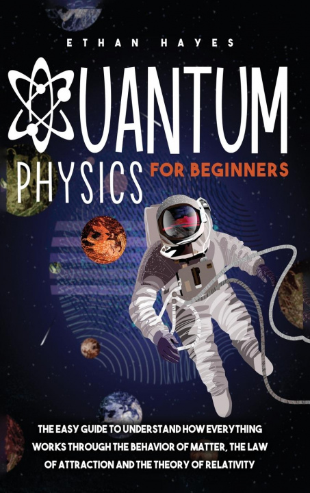 Book Quantum Physics for Beginners Ethan Hayes