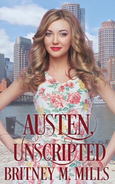Knjiga Austen, Unscripted Britney M. Mills