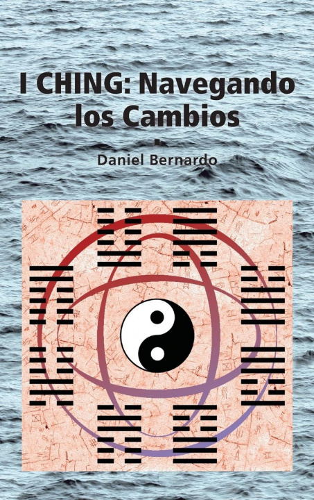 Könyv I Ching Daniel Bernardo