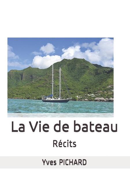 Kniha La Vie de Bateau: Récits 