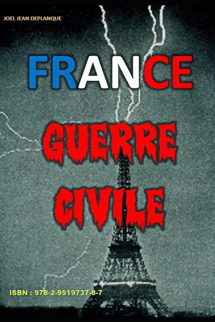 Boek France Querre Civile Joel Jean Deplanque