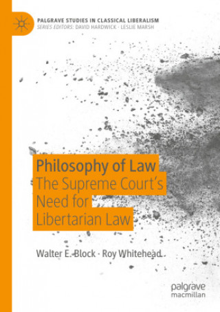 Kniha Philosophy of Law Walter E. Block