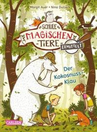 Könyv Die Schule der magischen Tiere ermittelt 3: Der Kokosnuss-Klau (Zum Lesenlernen) Nina Dulleck