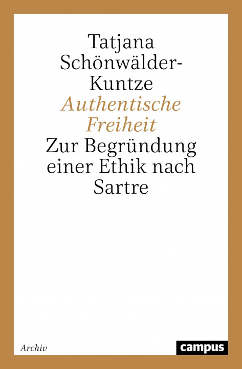 Knjiga Authentische Freiheit Tatjana Schönwälder-Kuntze