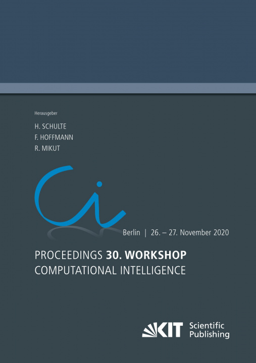 Kniha Proceedings - 30. Workshop Computational Intelligence : Berlin, 26. - 27. November 2020 Frank Hoffmann