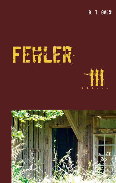Knjiga Fehler B. T. Gold