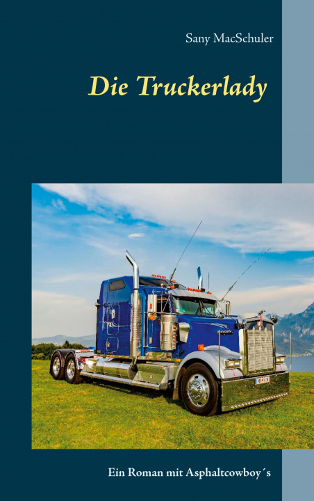 Knjiga Truckerlady Sany Macschuler