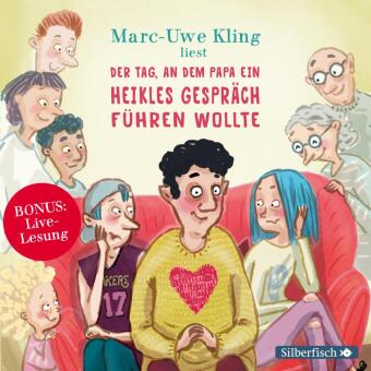 Audio Der Tag, an dem Papa ein heikles Gespräch führen wollte. Der Tag, an dem der Opa den Wasserkocher auf den Herd gestellt hat. Der Tag, an dem die Oma d Marc-Uwe Kling