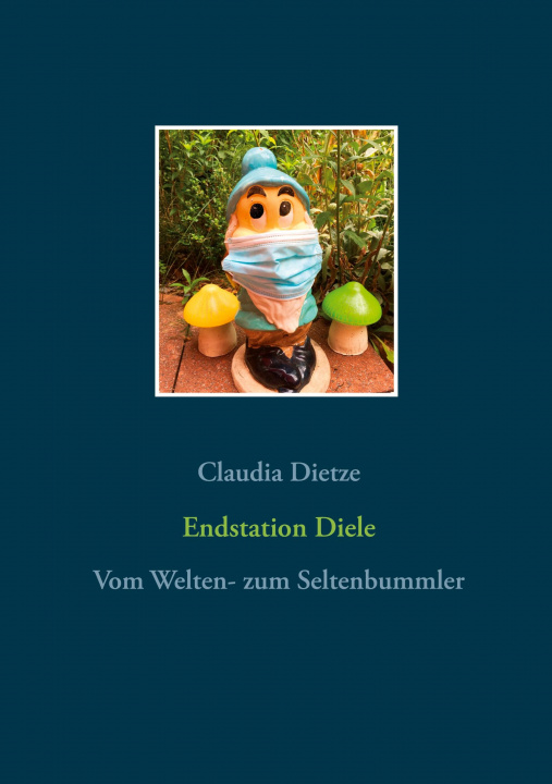Knjiga Endstation Diele Claudia Dietze
