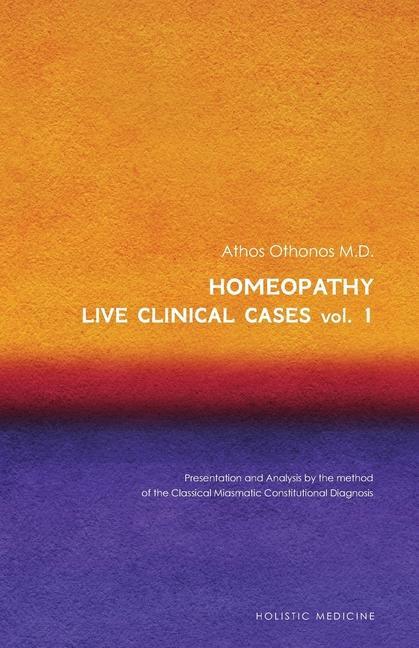 Kniha Homeopathy: Live Clinical Cases Vol. 1 