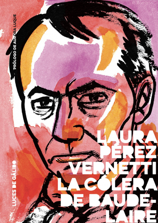 Könyv LA CÓLERA DE BAUDELAIRE LAURA PEREZ