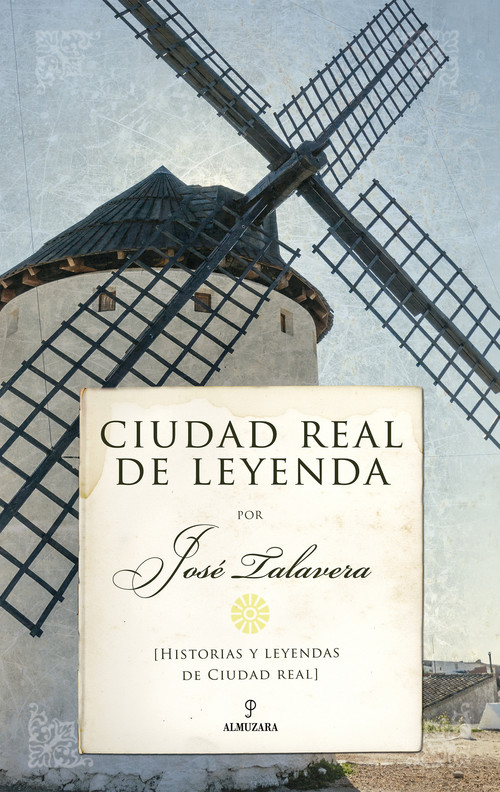Audio Ciudad Real de leyenda JOSE TALAVERA